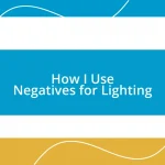 How I Use Negatives for Lighting