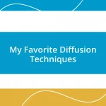 My Favorite Diffusion Techniques