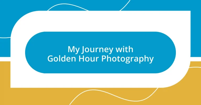 My Journey with Golden Hour Photography