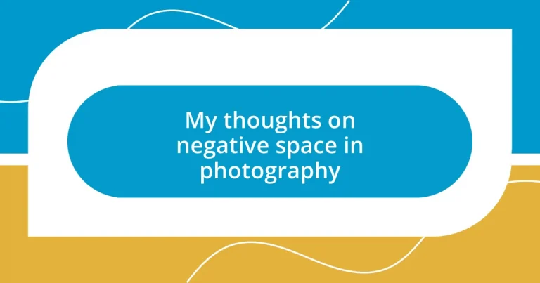 My thoughts on negative space in photography